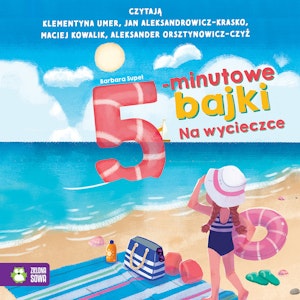 5-minutowe bajki. Na wycieczce