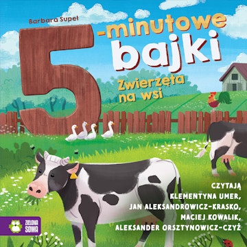 5-minutowe bajki. Zwierzęta na wsi