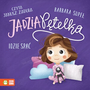 Jadzia Pętelka idzie spać