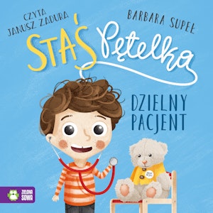 Staś Pętelka. Dzielny pacjent