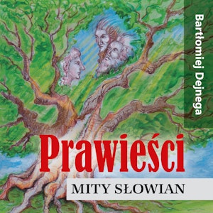 Prawieści. Mity Słowian