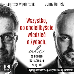 Wszystko, co chcielibyście wiedzieć o Żydach, ale za bardzo baliście się zapytać