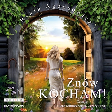 Znów kocham! audiobook, Beata Agopsowicz