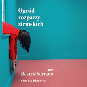 Ogród rozpaczy ziemskich, Beatriz Serrano