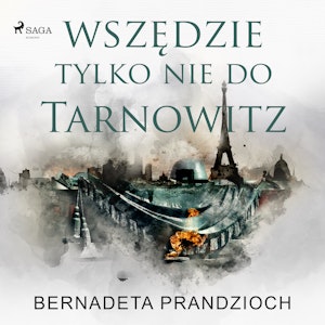 Wszędzie, tylko nie do Tarnowitz