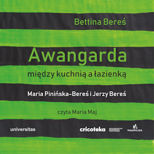 Awangarda między kuchnią a łazienką. Maria Pinińska-Bereś i Jerzy Bereś