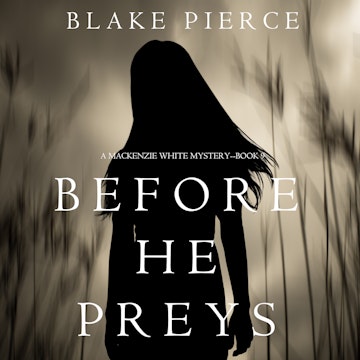 Before He Preys (A Mackenzie White Mystery - Book 9)