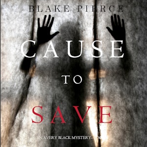 Cause to Save (An Avery Black Mystery - Book 5)