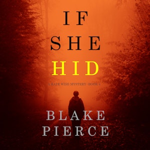 If She Hid (A Kate Wise Mystery - Book 4)