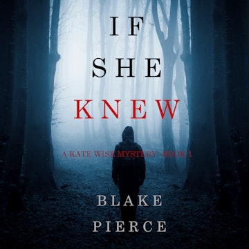If She Knew (A Kate Wise Mystery - Book 1)
