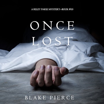 Once Lost (A Riley Paige Mystery - Book 10)