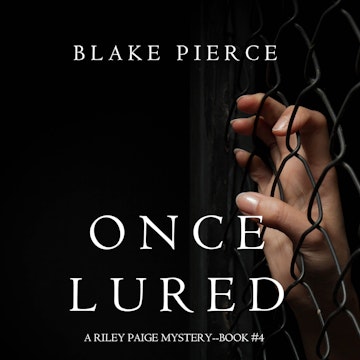 Once Lured (A Riley Paige Mystery - Book 4)