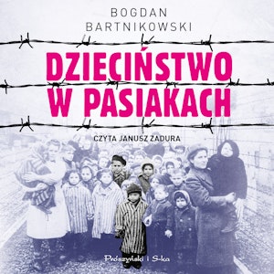 Dzieciństwo w pasiakach