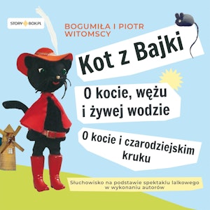 Kot z Bajki. O kocie, wężu i żywej wodzie. O kocie i czarodziejskim kruku