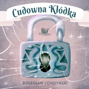 Cudowna kłódka