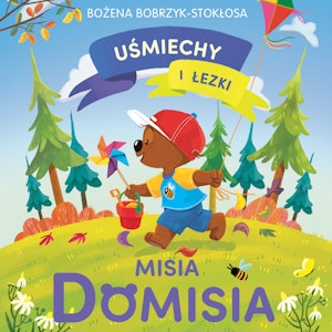 Uśmiechy i łezki misia Domisia