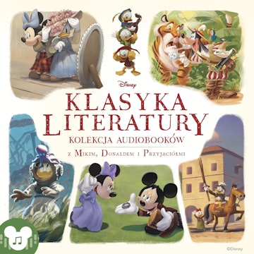 Klasyka Literatury. Kolekcja audiobooków z Mikim, Donaldem i przyjaciółmi