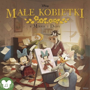 Disney. Małe kobietki z Minnie i Daisy