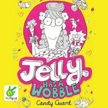 Jelly Has a Wobble audiobook, Candy Guard
