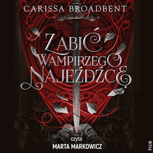 Zabić wampirzego najeźdźcę. Królestwa Nyaxii. Tom 2.5, Carissa Broadbent