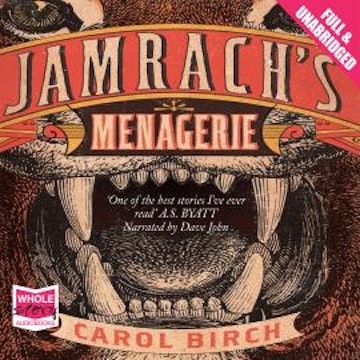 Jamrach's Menagerie audiobook, Carol Birch