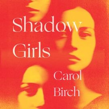 Shadow Girls audiobook, Carol Birch