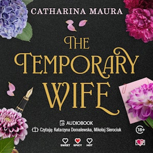 The Temporary Wife. The Windsors. Tom 2, Catharina Maura
