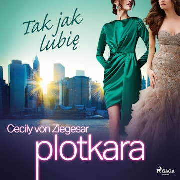 Plotkara 5: Tak jak lubię