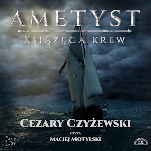 Ametyst: Książęca Krew