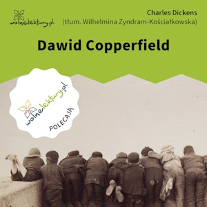 Dawid Copperfield, Charles Dickens