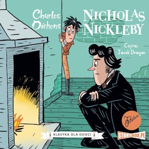 Klasyka dla dzieci. Charles Dickens. Tom 7. Nicholas Nickleby