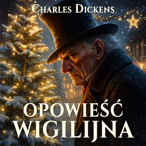 Opowieść wigilijna, Charles Dickens