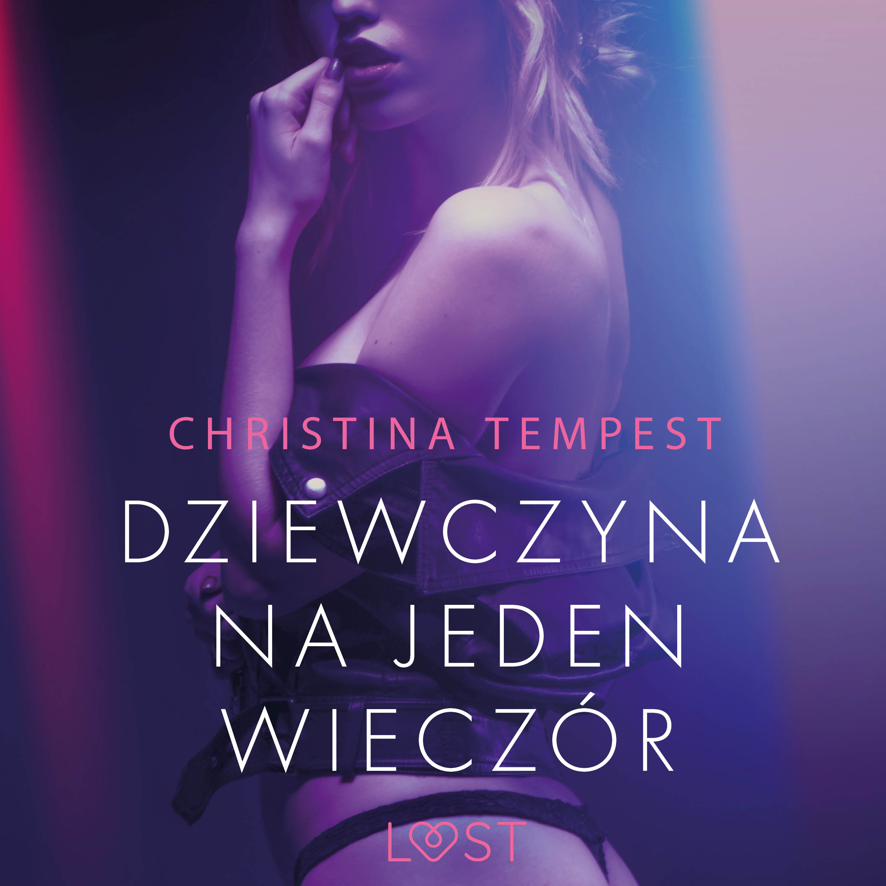 Dziewczyna na jeden wieczór. Opowiadanie erotyczne Audiobook LUST |  Audioteka