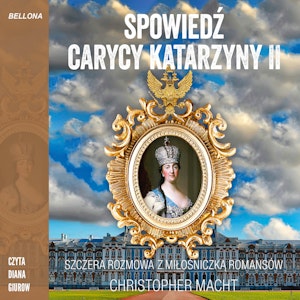 Spowiedź carycy Katarzyny II