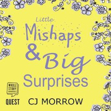 Little Mishaps and Big Surprises audiobook, CJ Morrow