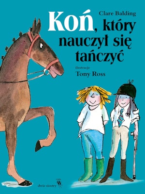 Koń, który nauczył się tańczyć, Clare Balding