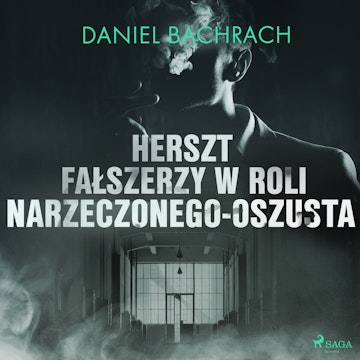 Herszt fałszerzy w roli narzeczonego-oszusta