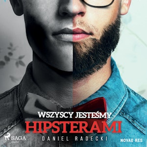 Wszyscy jesteśmy hipsterami