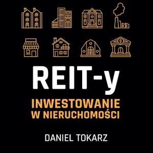 REIT-y. Inwestowanie w nieruchomości