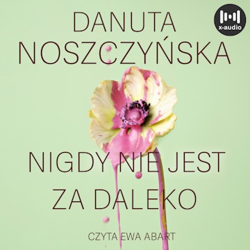 Nigdy nie jest za daleko