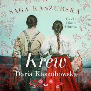 Saga kaszubska t.3. Krew