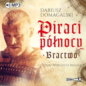 Piraci Północy. Tom 1. Bractwo