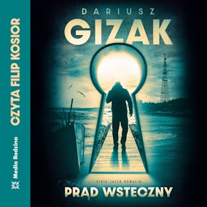 Prąd wsteczny, Dariusz Gizak