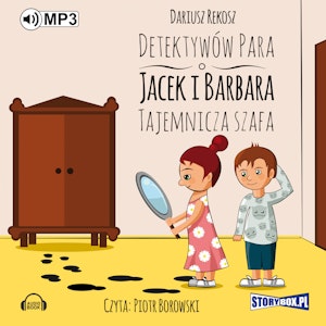 Detektywów para - Jacek i Barbara. Tajemnicza szafa