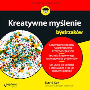 Kreatywne myślenie dla bystrzaków