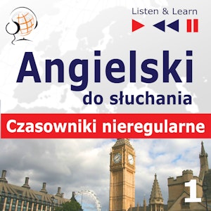 Angielski do słuchania Czasowniki nieregularne część 1