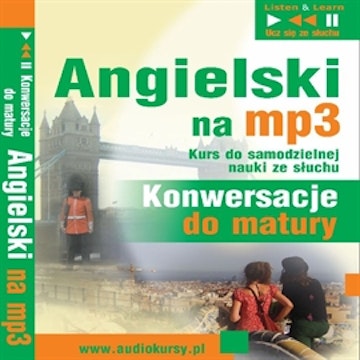 Angielski na mp3 Konwersacje do matury