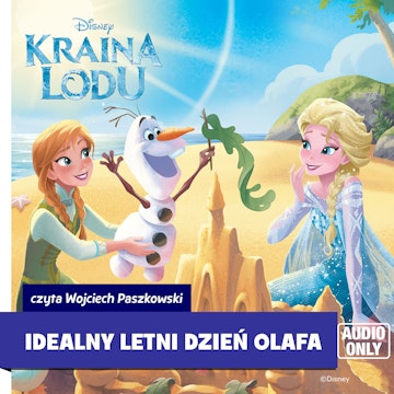 Kraina lodu. Idealny letni dzień Olafa