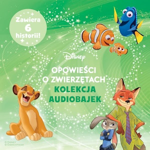 Opowieści o zwierzętach Disneya. Kolekcja audiobajek