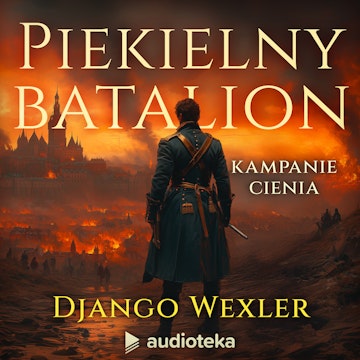 Piekielny batalion. Kampanie Cienia. Tom 5